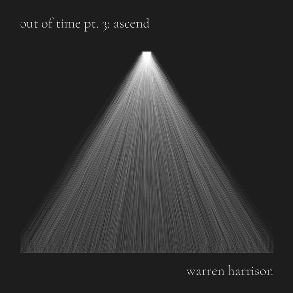 Out of Time Pt.3 (Ascent)