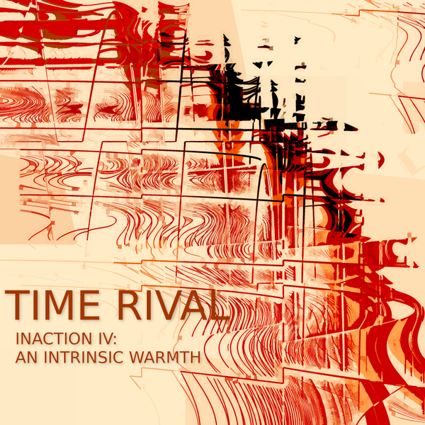 Inaction IV: An Intrinsic Warmth